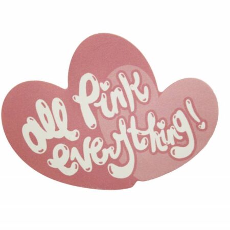 All Pink Everything sticker - Frilly Pops | Frilly Pops