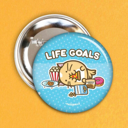 Button - Life goals | Fuzzballs