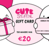 CuteStuff.nl gift card € 20