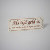 Horeca bord Als geld tijd is | Topemaille