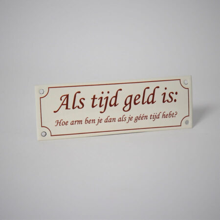 Horeca bord Als geld tijd is | Topemaille