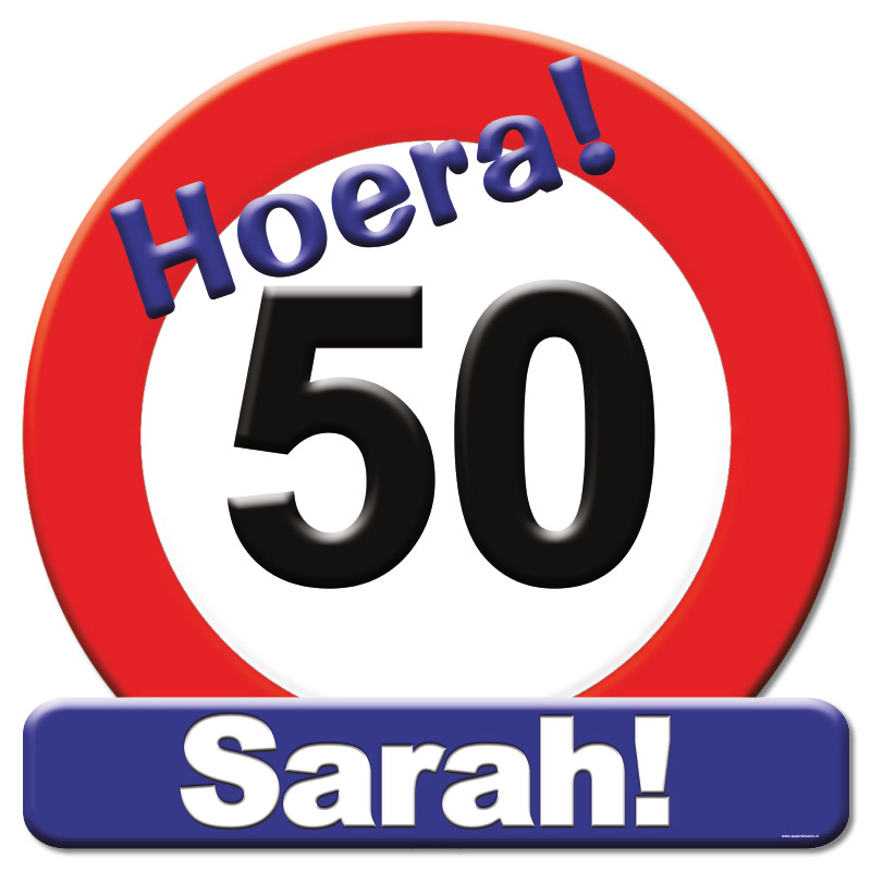 Kroonschild verkeersbord- 50 jaar Sarah | Paperdreams
