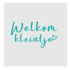 Tegeltje welkom kleintje | Homebound