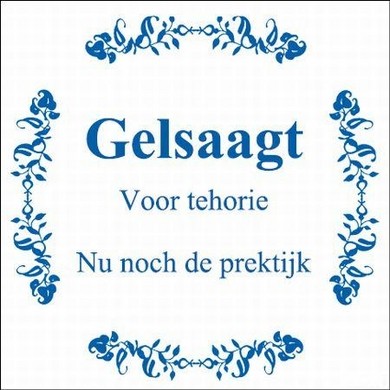 Tekst tegel Gelsaagt voor tehorie ... / Delfts Blauw | Artbizniz