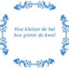 Tekst tegel Sport: Hoe kleiner de bal .. / Delfts Blauw | Artbizniz
