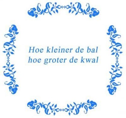 Tekst tegel Sport: Hoe kleiner de bal .. / Delfts Blauw | Artbizniz