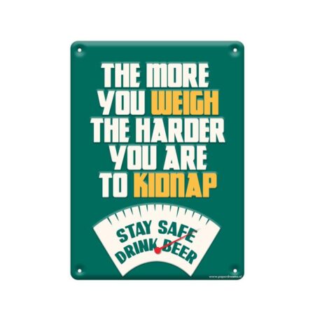 Tekstbord metaal - The more you weigh | Paperdreams