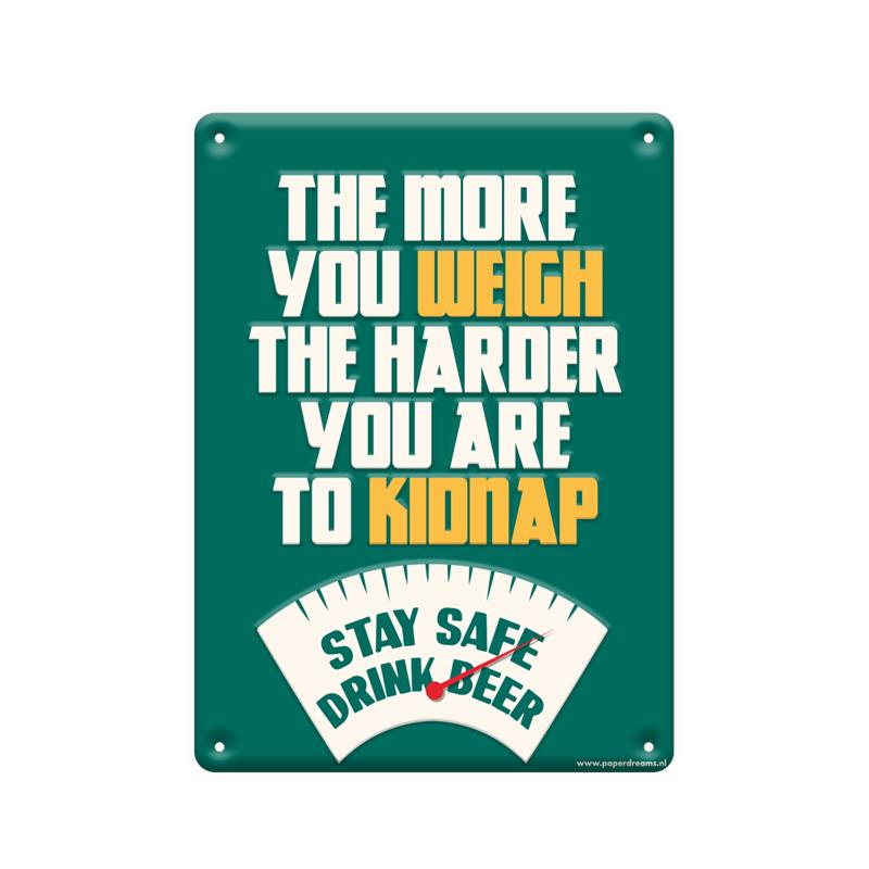 Tekstbord metaal - The more you weigh | Paperdreams