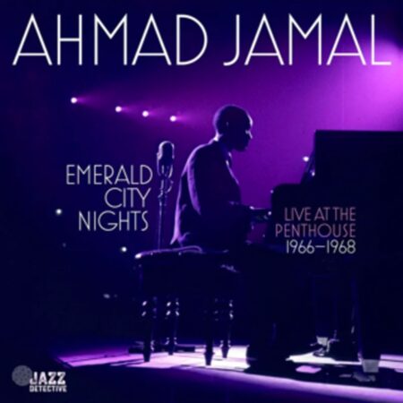 Ahmad Jamal - Emerald City Nights Live At The Penthouse 1966-1968 Vol. 3 (Record Store Day Black Friday 2023) 2 (LP) | Fiftiesstore