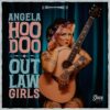 Angela Hoodoo - Outlaw Girls 10" Vinyl | Fiftiesstore