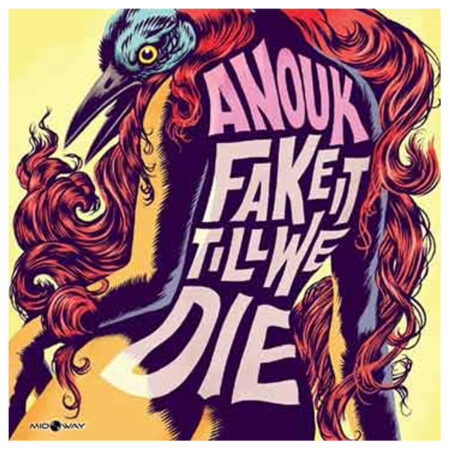 Anouk - Fake It Till We Die (LP) | Fiftiesstore