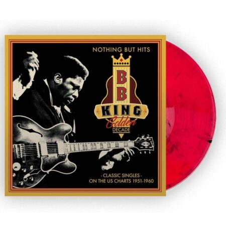 B.B. King - Golden Decade - Nothing But Hits (LP) | Fiftiesstore