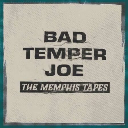 Bad Temper Joe - The Memphis Tapes (LP) | Fiftiesstore
