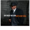 Big Daddy Wilson - Deep In My Soul (LP) | Fiftiesstore