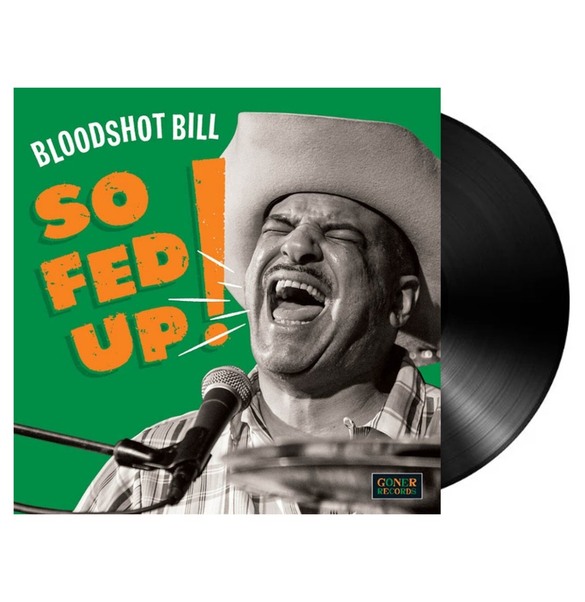 Bloodshot Bill - So Fed Up! (LP) | Fiftiesstore