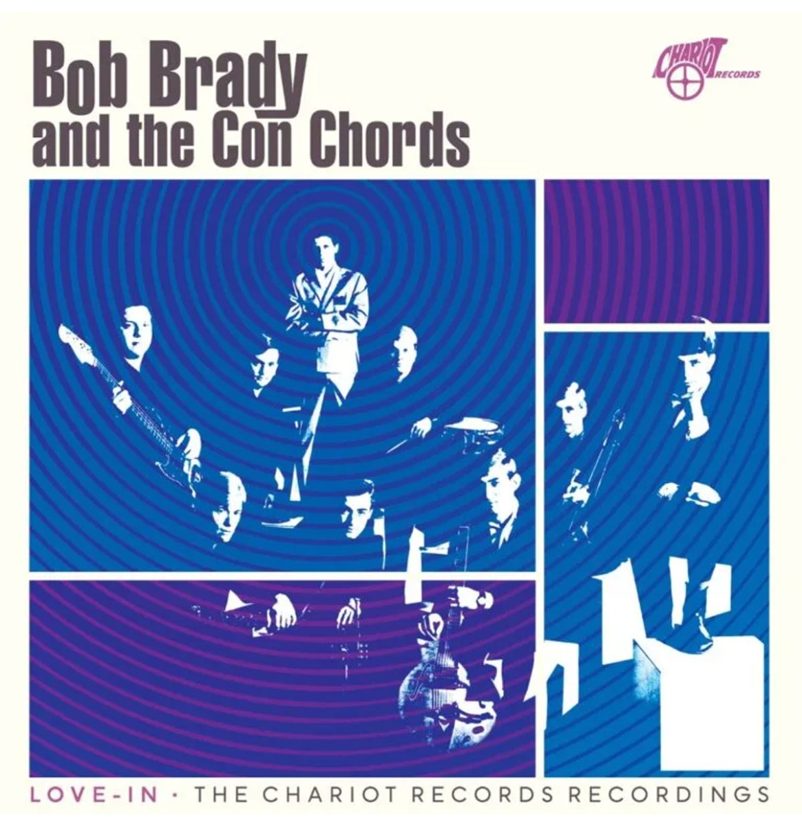 Bob Brady And The Con Chords - Love-In: The Chariot Records Recordings (Blauw Vinyl) (Record Store Day 2026) (LP) | Fiftiesstore