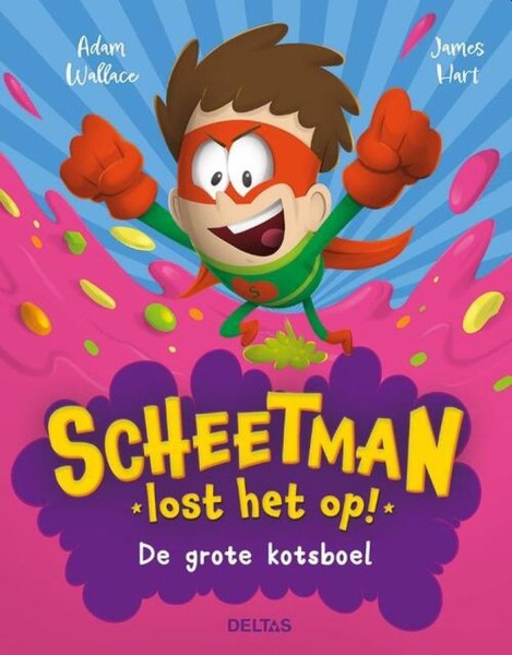 Boek Scheetman Lost Het Op! De Grote Kotsboel | Deltas