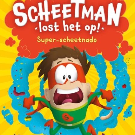 Boek Scheetman Lost Het Op! Super-Scheetnado | Deltas