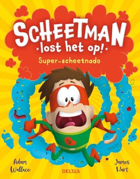 Boek Scheetman Lost Het Op! Super-Scheetnado | Deltas
