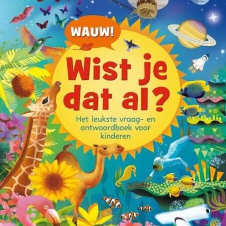 Boek Wauw! Wist Je Dat Al? | Deltas