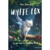 Boek White Fox 2 - Op Zoek Naar Het Betoverende Woud |