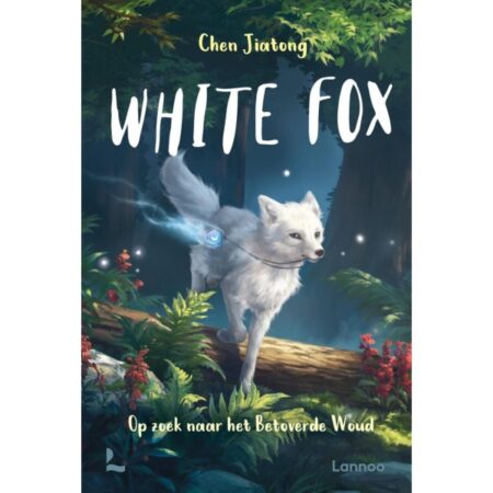 Boek White Fox 2 - Op Zoek Naar Het Betoverende Woud |