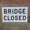 Bridge Closed Verkeersbord - 122 x 76cm - Origineel | The Dutch Pickers