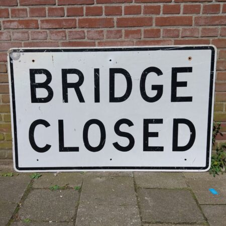 Bridge Closed Verkeersbord - 122 x 76cm - Origineel | The Dutch Pickers