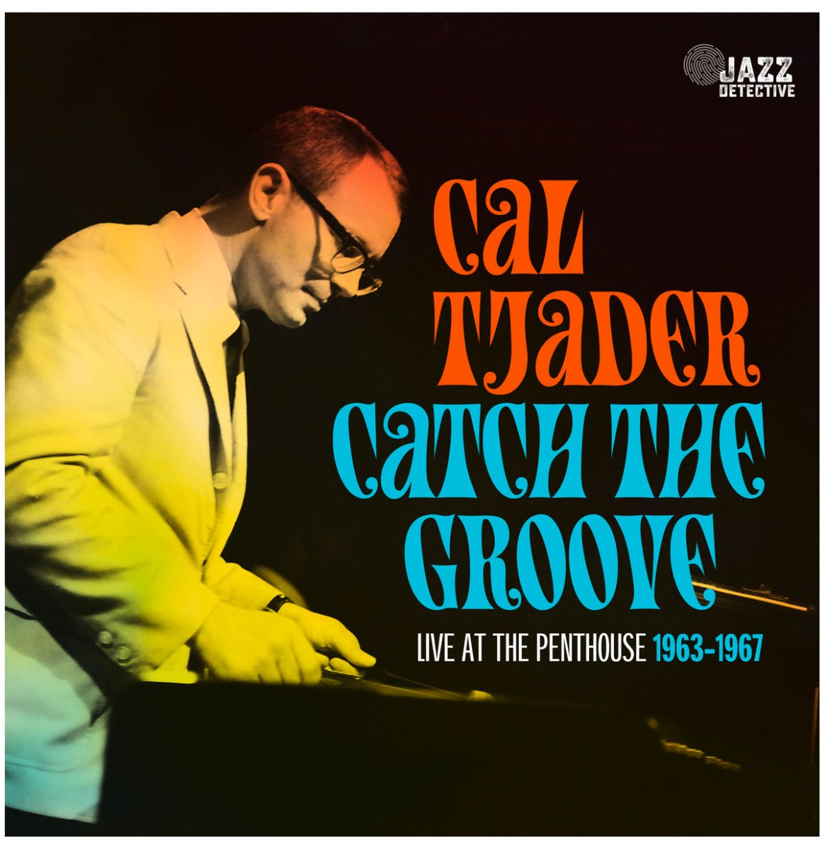 Cal Tjader - Catch The Groove: Live At The Penthouse 1963-1967 (Record Store Day Black Friday 2023) 3 (LP) | Fiftiesstore