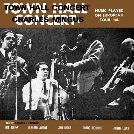 Charles Mingus - Town Hall Concert 1964 Vol. 1 (Gekleurd Vinyl) (Record Store Day 2026) (LP) | Fiftiesstore