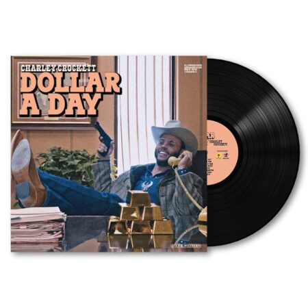 Charley Crockett - Dollar A Day (LP) | Fiftiesstore