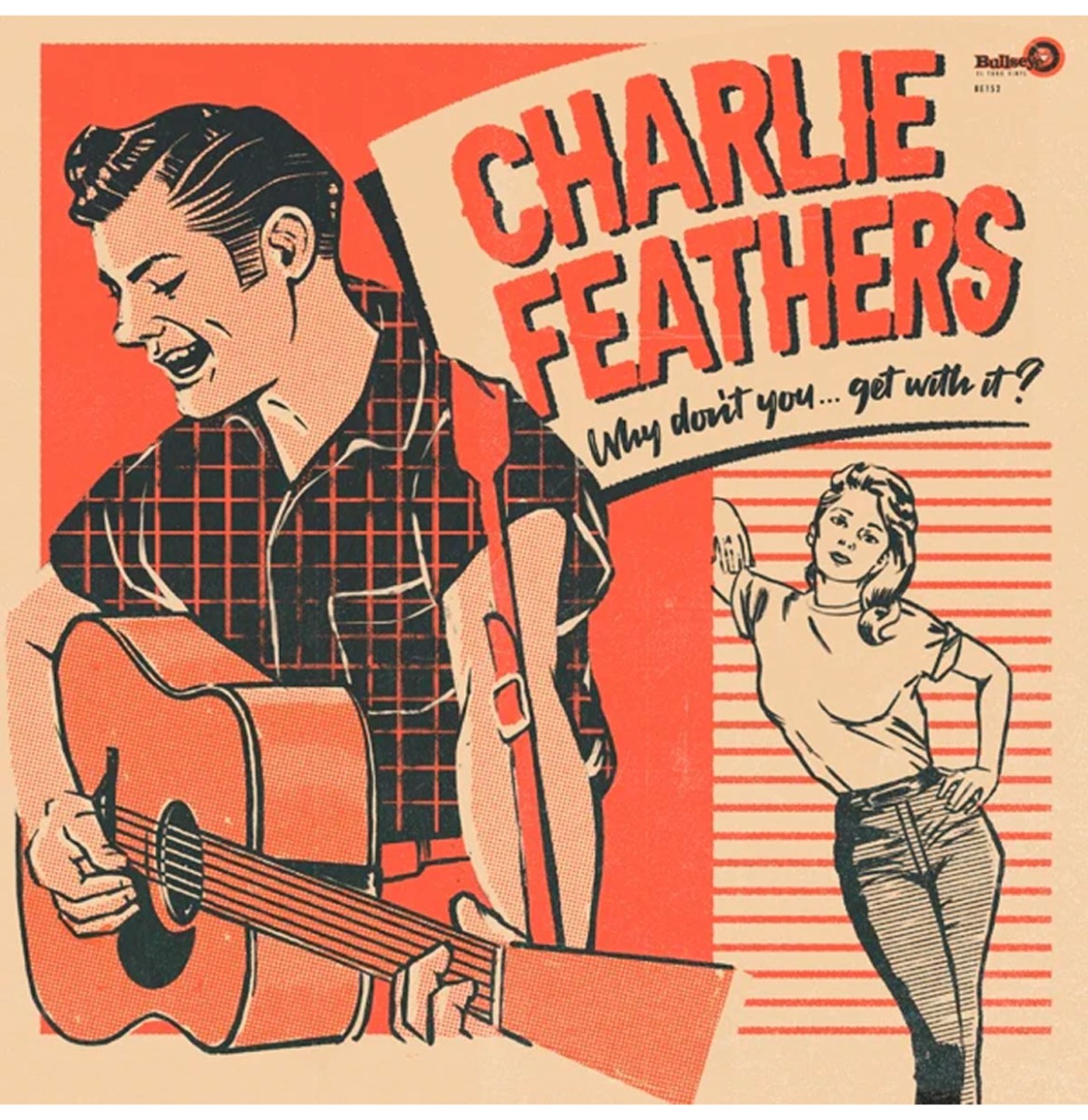 Charlie Feathers - Why Don't You... Get With It 2 (LP) | El Toro Records