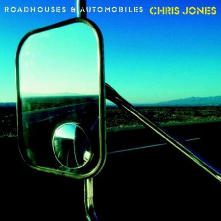 Chris Jones - Roadhouses & Automobiles 2 (LP) | Fiftiesstore