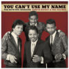 Curtis Knight & The Squires - You Can't Use My Name (The RSVP/PPX Sessions) (LP) | Fiftiesstore