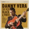 Danny Vera - The New Black and White PT III. - 10" Vinyl | Fiftiesstore