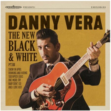 Danny Vera - The New Black and White PT III. - 10" Vinyl | Fiftiesstore
