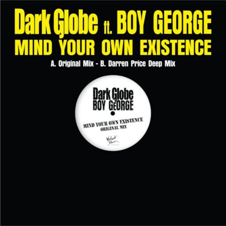 Dark Globe ft. Boy George - Mind Your Existence (Record Store Day 2025) 12" Vinyl | Fiftiesstore