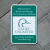 Ducks Unlimited Verkeersbord - 46 x 30cm | The Dutch Pickers