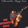 Ellis And The Angry Teens - Bad Rockabilly Music (LP) | Fiftiesstore