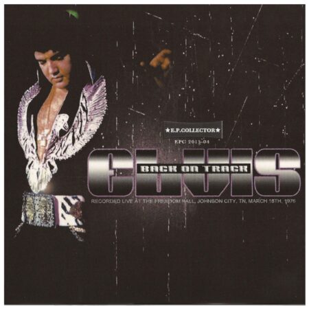 Elvis Presley - Back on Track Johnson City March 18th 1976 CD | Elvis Presley
