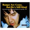 Elvis Presley - Bumps Are Gone