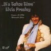 Elvis Presley - It's Tahoe Time - Lake Tahoe October 13