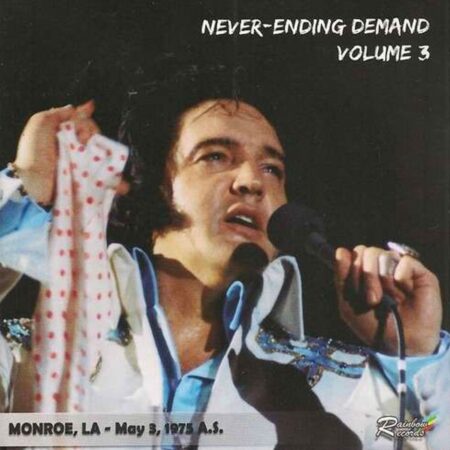 Elvis Presley - Never-Ending Demand Volume March 1975 Monroe Afternoon CD | Elvis Presley
