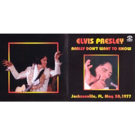 Elvis Presley - Really Don't Want To Know Jacksonville FL May 30 1977 CD | Elvis Presley