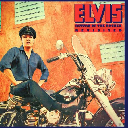 Elvis Presley - Return of The Rocker Revisited (LP) | Fiftiesstore