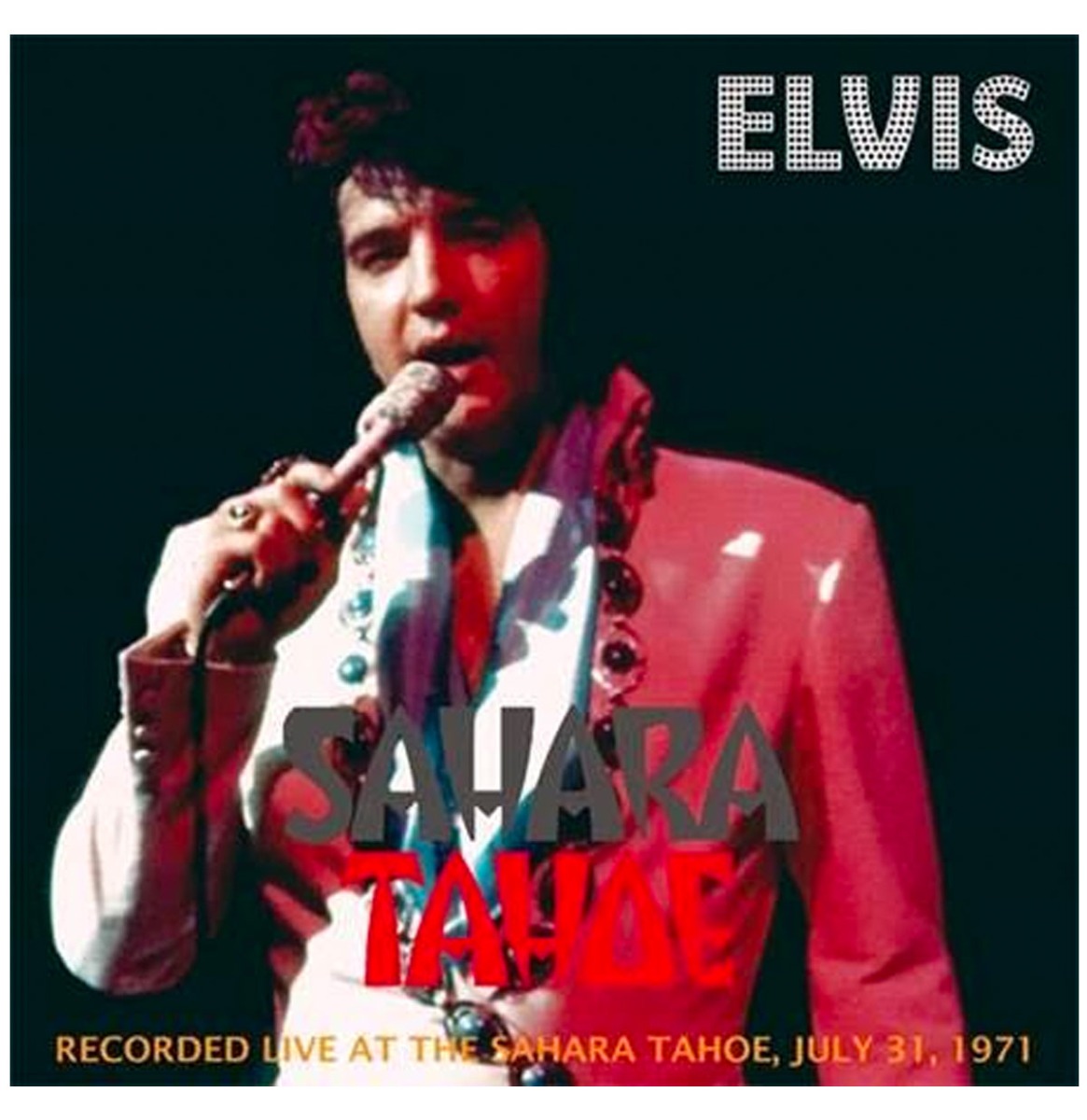 Elvis Presley - Sahara Tahoe July 31