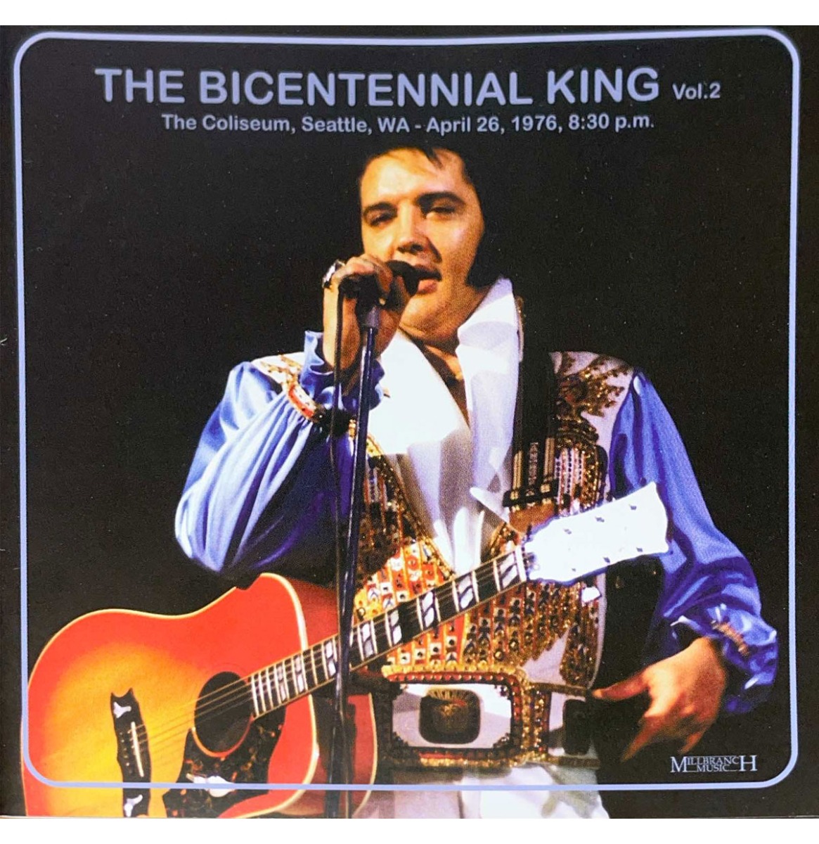 Elvis Presley - The Bicentennial King Volume 2 Seattle WA