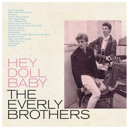 Everly Brothers - Hey Doll Baby (Gekleurd Vinyl) (Record Store Day 2022) (LP) | Fiftiesstore