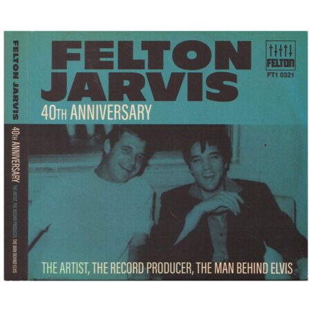 Felton Jarvis - 40th Anniversary - The Artist