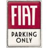 Fiat Parking Only Metalen Bord - 30 x 40 cm - LAATSTE KANS | Fiat